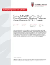 Funding the Digital Divide? How School District Financing for Educational Technology Changed During the COVID-19 Pandemic