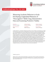 Measuring Academic Behaviors at Scale: Developing Longitudinal Measures of “Noncognitive” Skills Using Administrative Data and Examining Predictive Validity