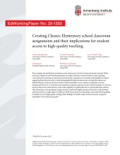 Creating Classes: Elementary school classroom assignments and their implications for student access to high-quality teaching