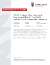 COVID-19-Induced School Closures and Disadvantaged Children’s Post-COVID Academic Growth: A Longitudinal Cohort Study