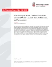 Who Belongs in Math? Gendered Peer Math Beliefs and Girls' Gender Beliefs, Math Beliefs, and Achievement