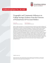 Geographic and Community Influences on College Savings: Evidence from the Universe of Pennsylvania 529 Account Holders