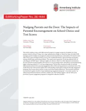 Nudging Parents out the Door: The Impacts of Parental Encouragement on School Choice and Test Scores