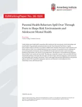 Parental Health Behaviors Spill Over Through Peers to Shape Risk Environments and Adolescent Mental Health
